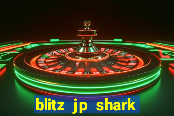 blitz jp shark blitz slot