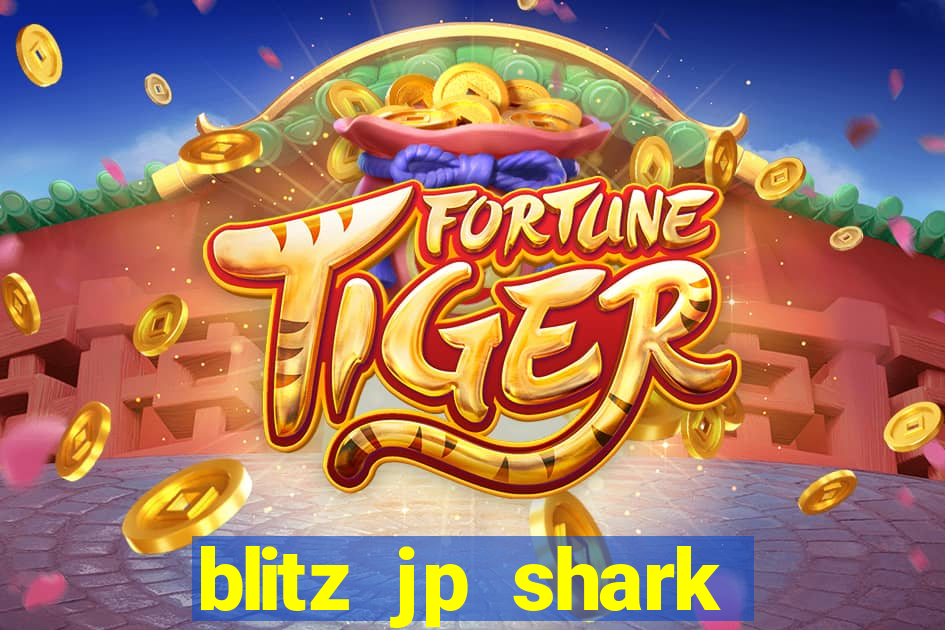 blitz jp shark blitz slot