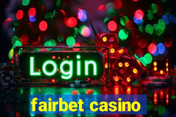 fairbet casino