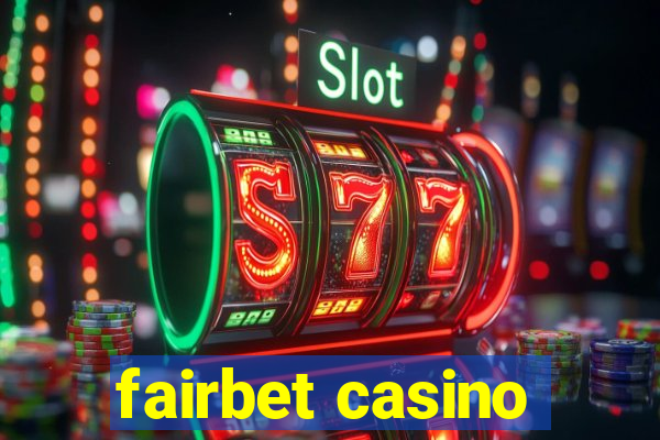 fairbet casino