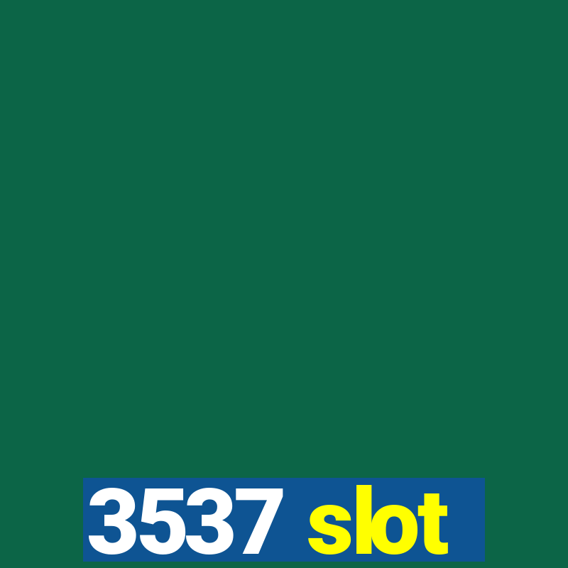 3537 slot