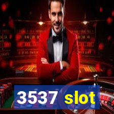 3537 slot