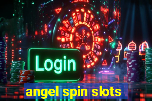 angel spin slots