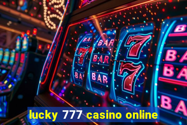 lucky 777 casino online