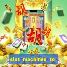 slot machines to play free