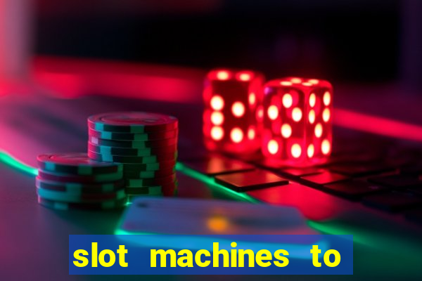 slot machines to play free