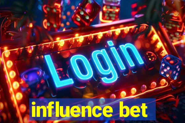 influence bet