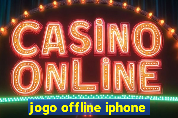 jogo offline iphone