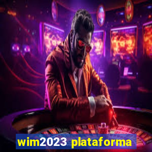 wim2023 plataforma