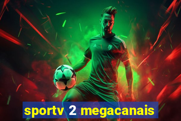 sportv 2 megacanais