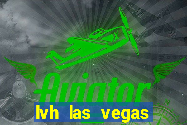 lvh las vegas hotel and casino