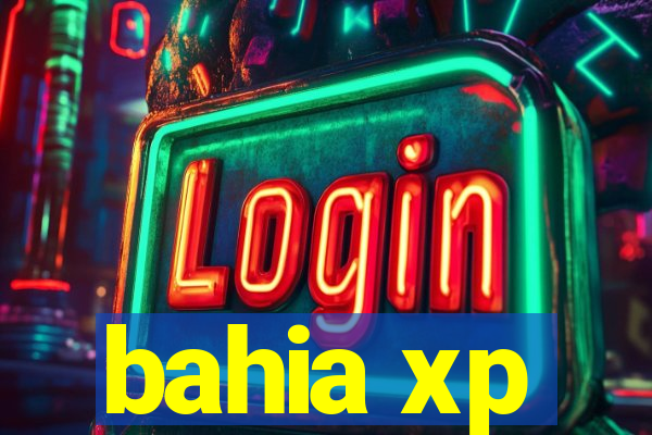 bahia xp