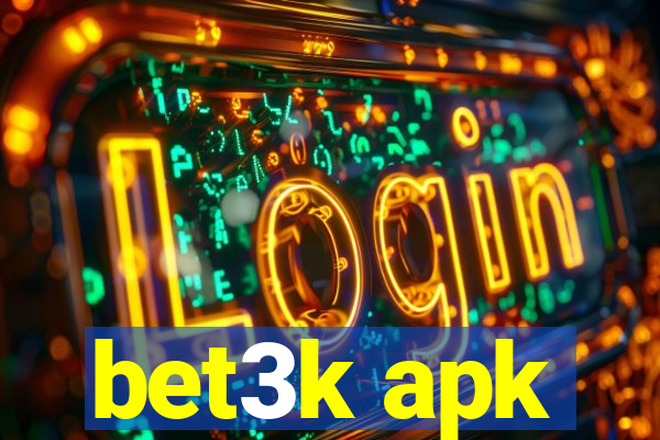 bet3k apk