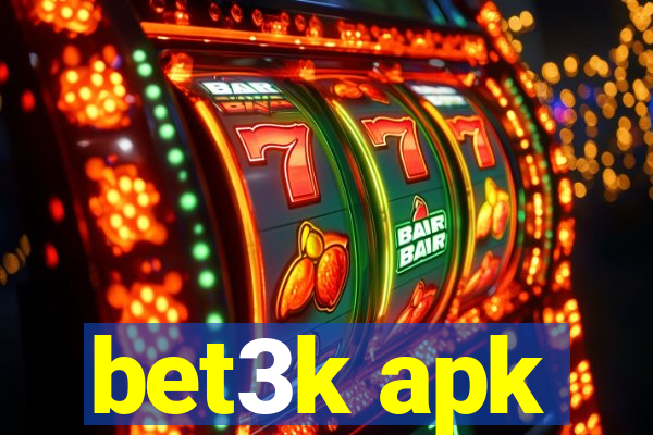 bet3k apk