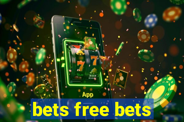 bets free bets