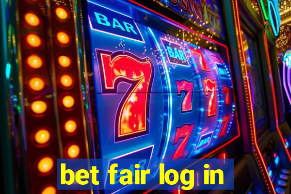 bet fair log in