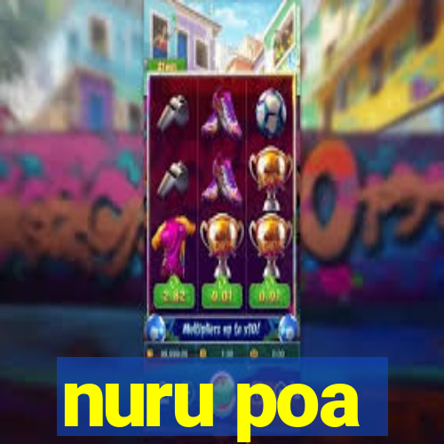 nuru poa