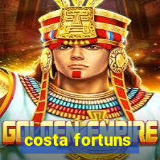 costa fortuns