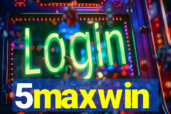 5maxwin