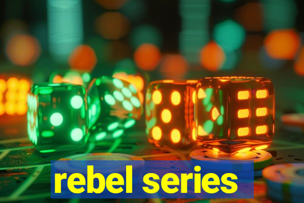 rebel series