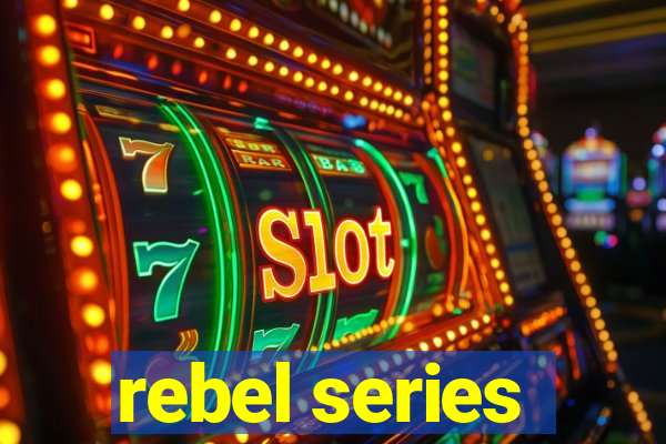 rebel series