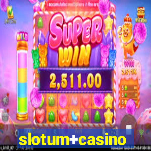 slotum+casino