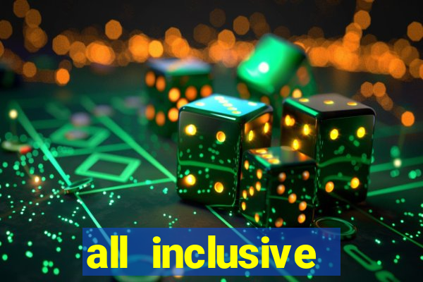 all inclusive resorts with casino