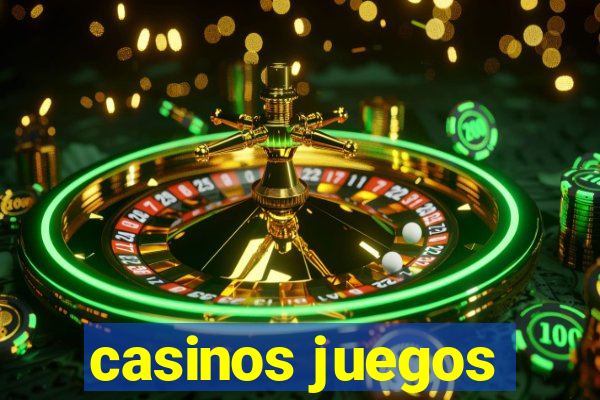 casinos juegos