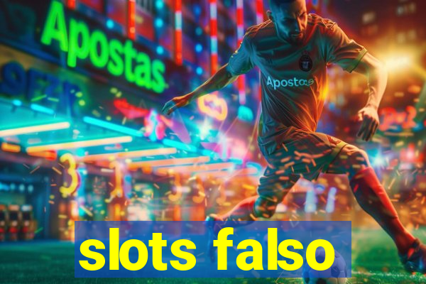 slots falso