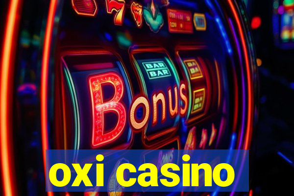 oxi casino