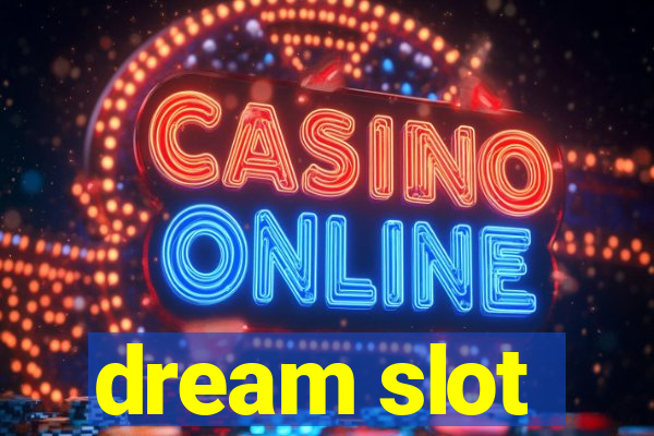 dream slot