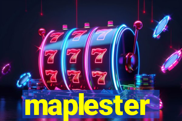 maplester