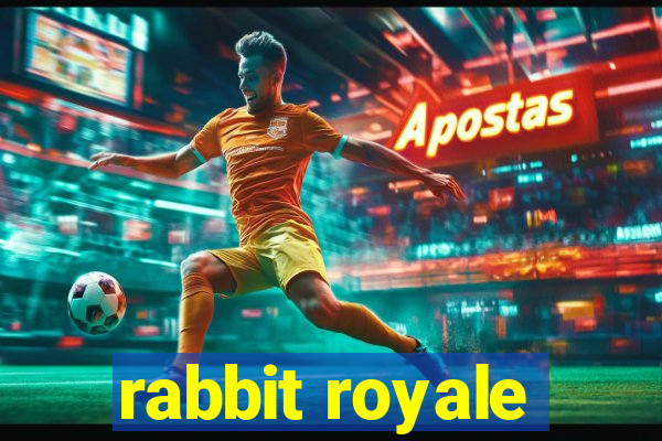 rabbit royale