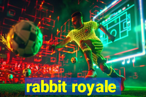 rabbit royale