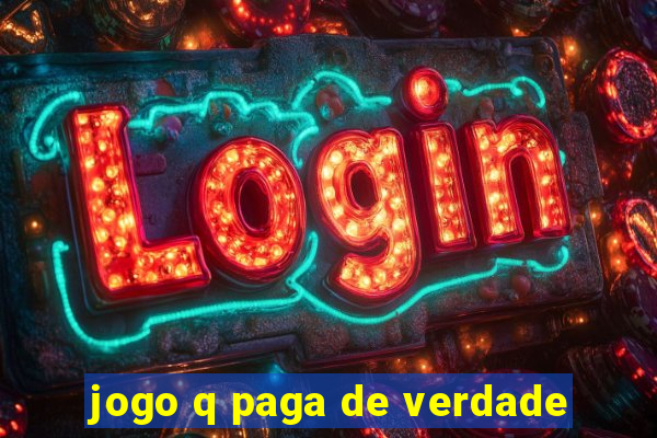 jogo q paga de verdade