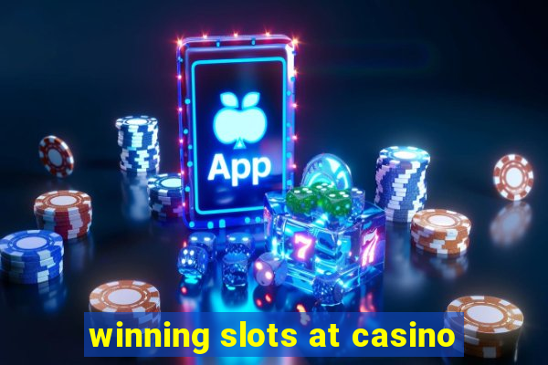 winning slots at casino