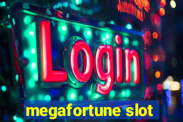 megafortune slot