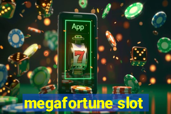 megafortune slot