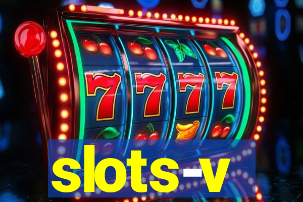 slots-v