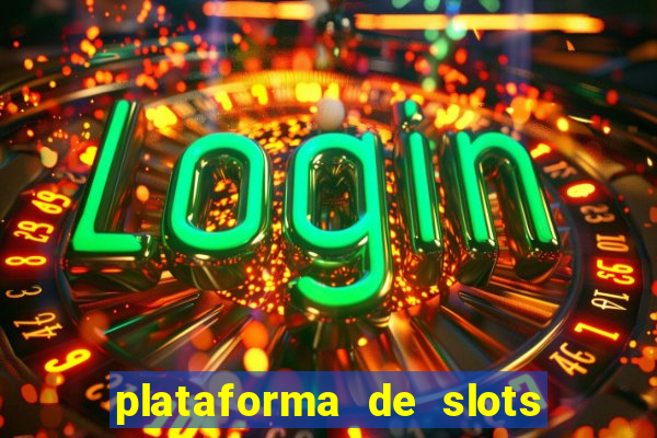 plataforma de slots que paga no cadastro