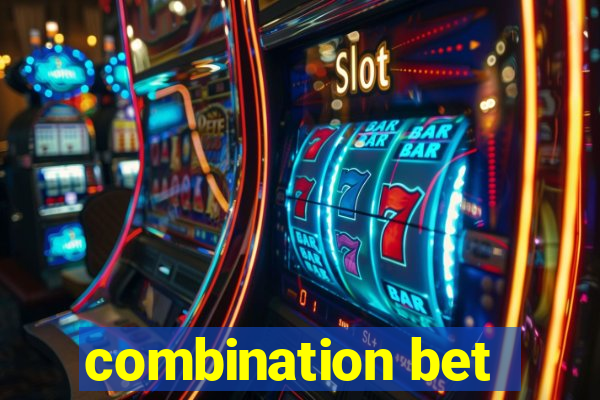 combination bet