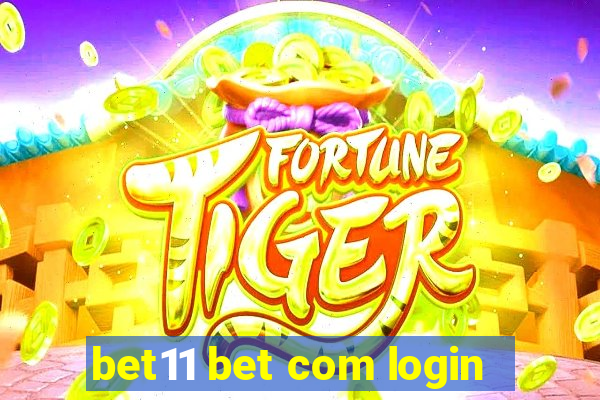 bet11 bet com login