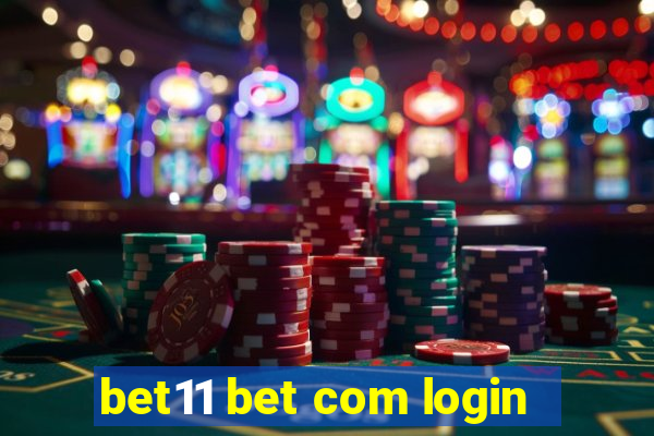 bet11 bet com login