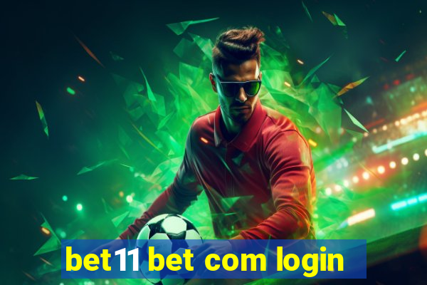 bet11 bet com login