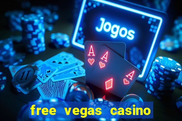 free vegas casino slot machine games