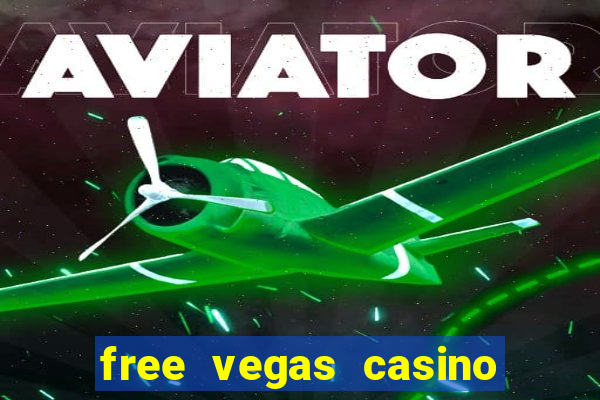 free vegas casino slot machine games