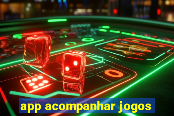 app acompanhar jogos