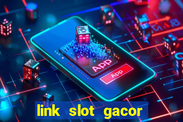 link slot gacor anti rungkad