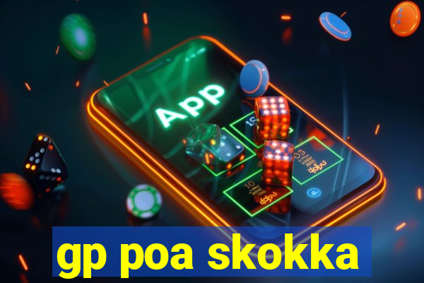 gp poa skokka