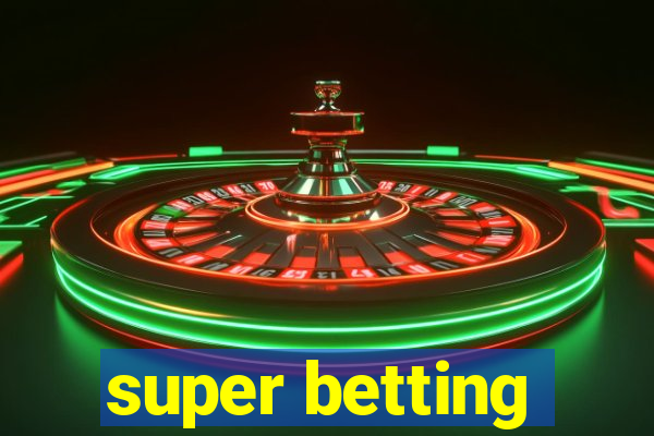 super betting